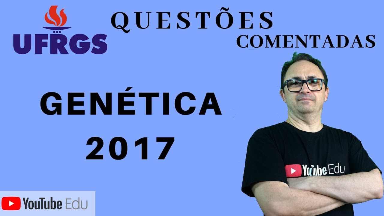 Thumbnail: Padrão de Herança Genética | UFRGS 2017