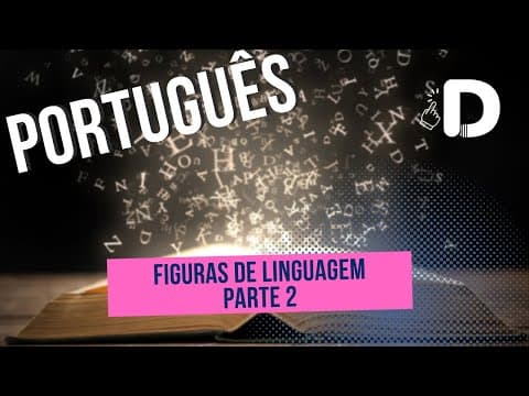 Thumbnail da aula: Figuras de Linguagem Parte 2  - Língua Portuguesa - Preparatório Enem