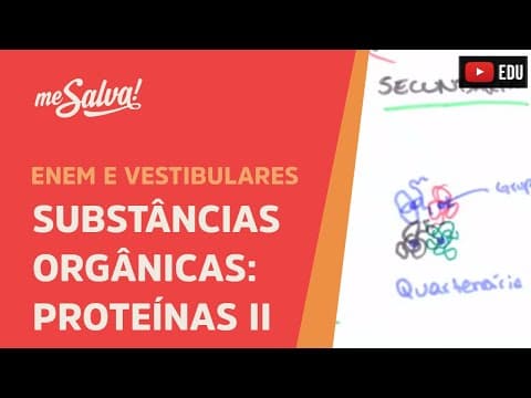 Thumbnail da aula: Me Salva! CIT09 - Citologia - Substâncias orgânicas: Proteínas II