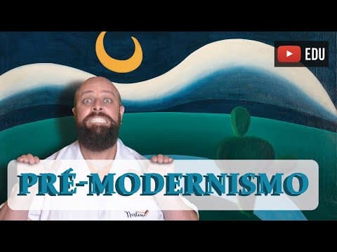 Thumbnail da aula: Pré-Modernismo [Prof. Noslen]
