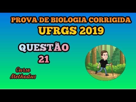 Thumbnail da aula: 21 de 2019 da prova de biologia da UFRGS - Há 65 milhões de anos no final do período Cretáceo