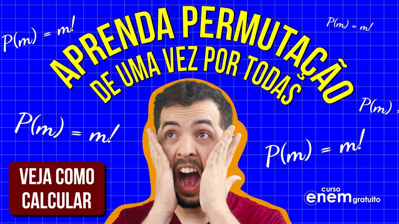 Thumbnail: APRENDA PERMUTAÇÃO DE UMA VEZ POR TODAS: análise combinatória, fatorial e anagramas  MATEMÁTICA ENEM