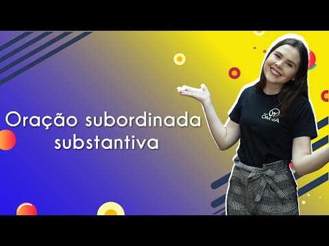 Thumbnail da aula: Oração subordinada substantiva - Brasil Escola