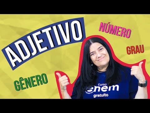 Thumbnail da aula: ADJETIVOS: flexão de gênero, número e grau | Resumo de Português para o Enem
