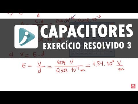 Thumbnail da aula: Capacitores e capacitância - Exercício resolvido 3