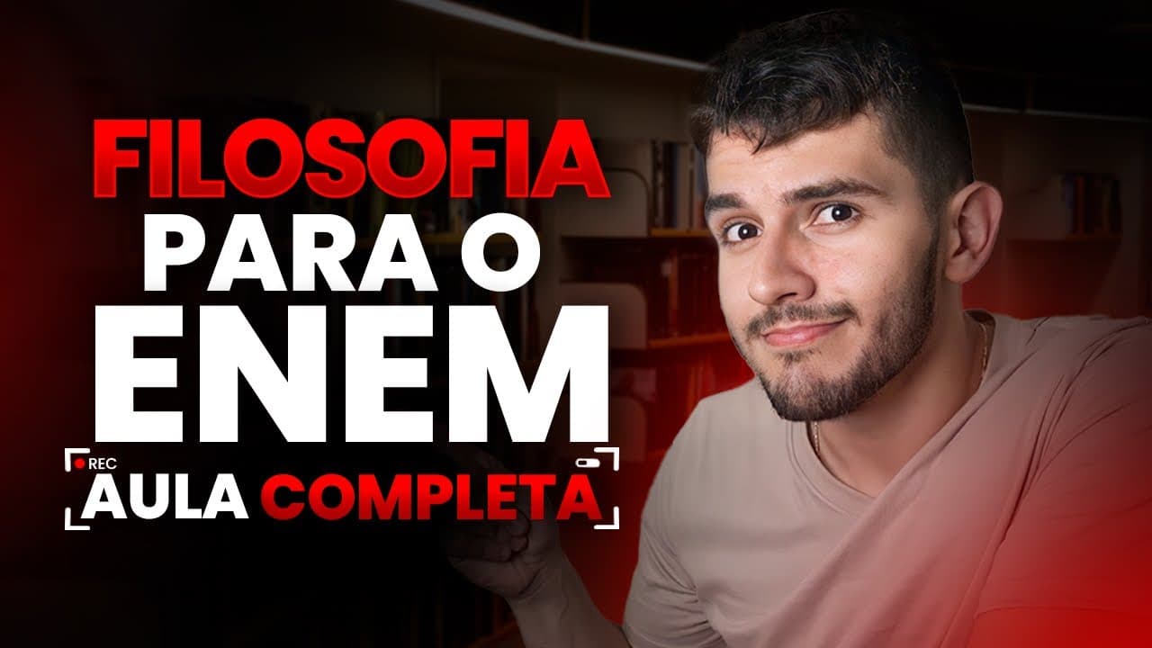 Thumbnail: TUDO de FILOSOFIA para o ENEM em 40 MINUTOS
