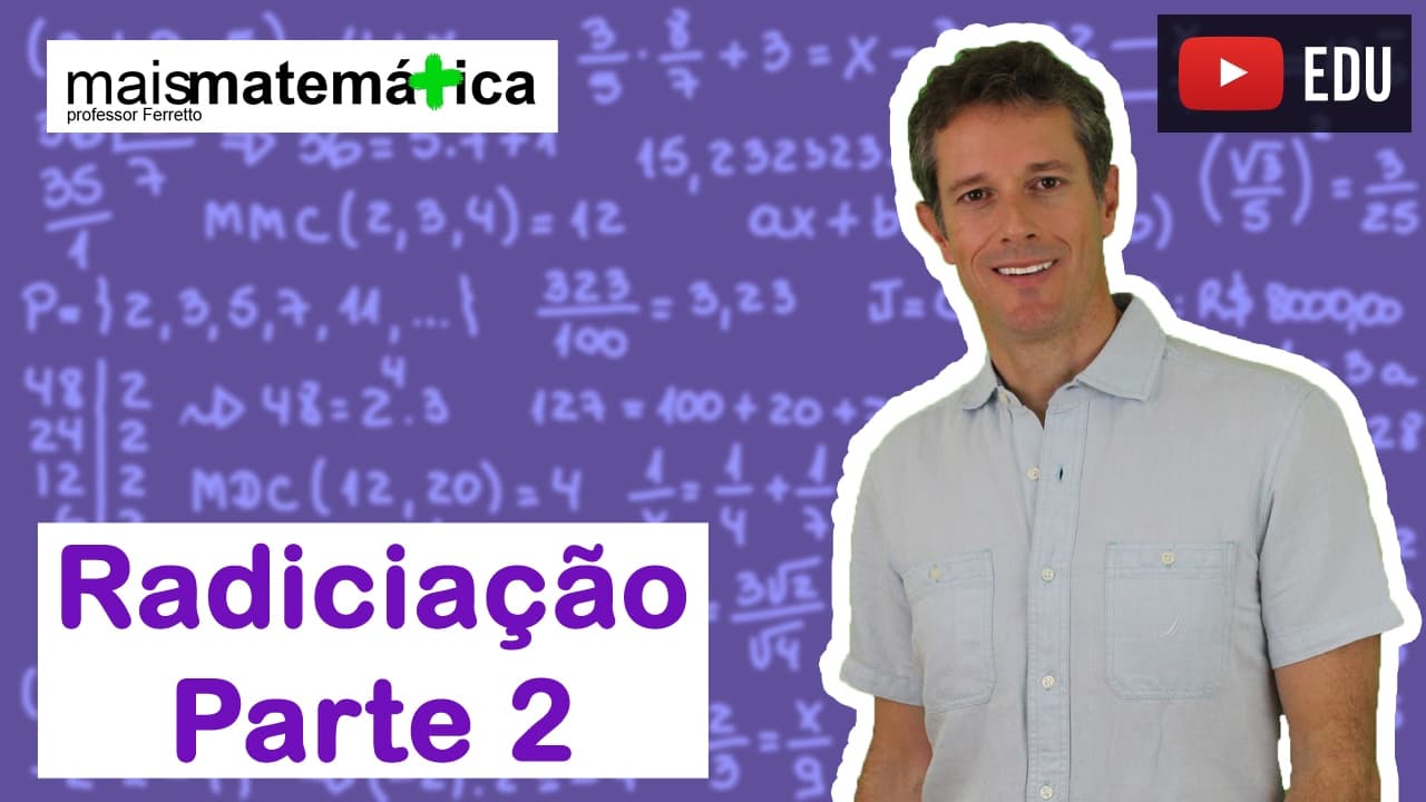 Thumbnail: Matemática Básica - Aula 19 - Radiciação (parte 2)