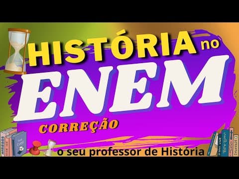 Thumbnail da aula: 📚 HISTÓRIA no ENEM | Questões comentadas! 📑
