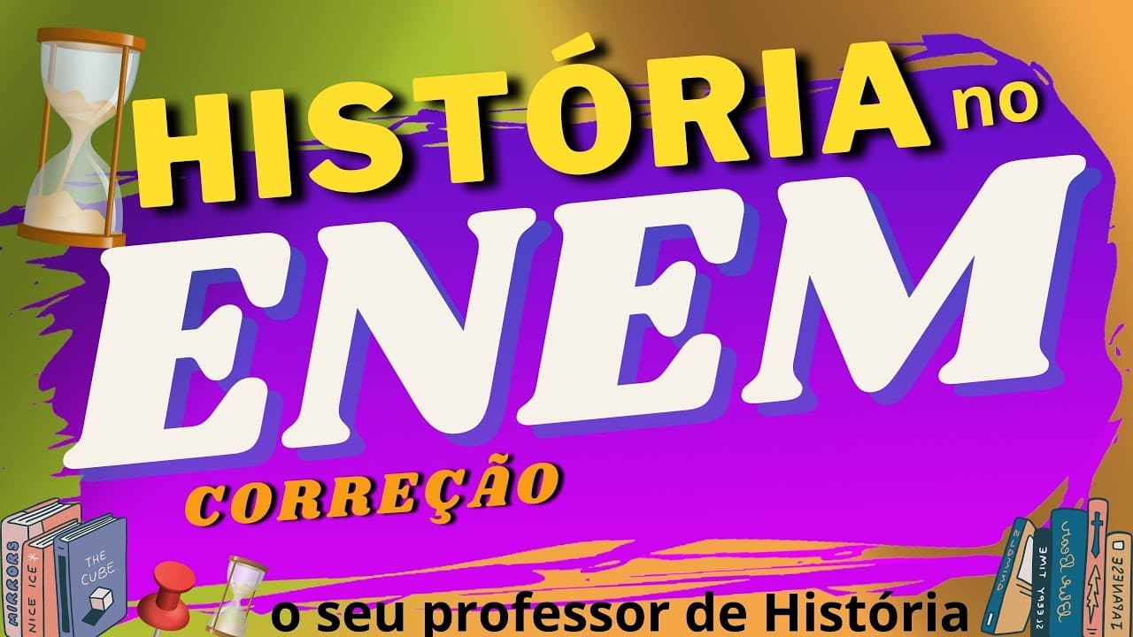 Thumbnail: 📚 HISTÓRIA no ENEM | Questões comentadas! 📑