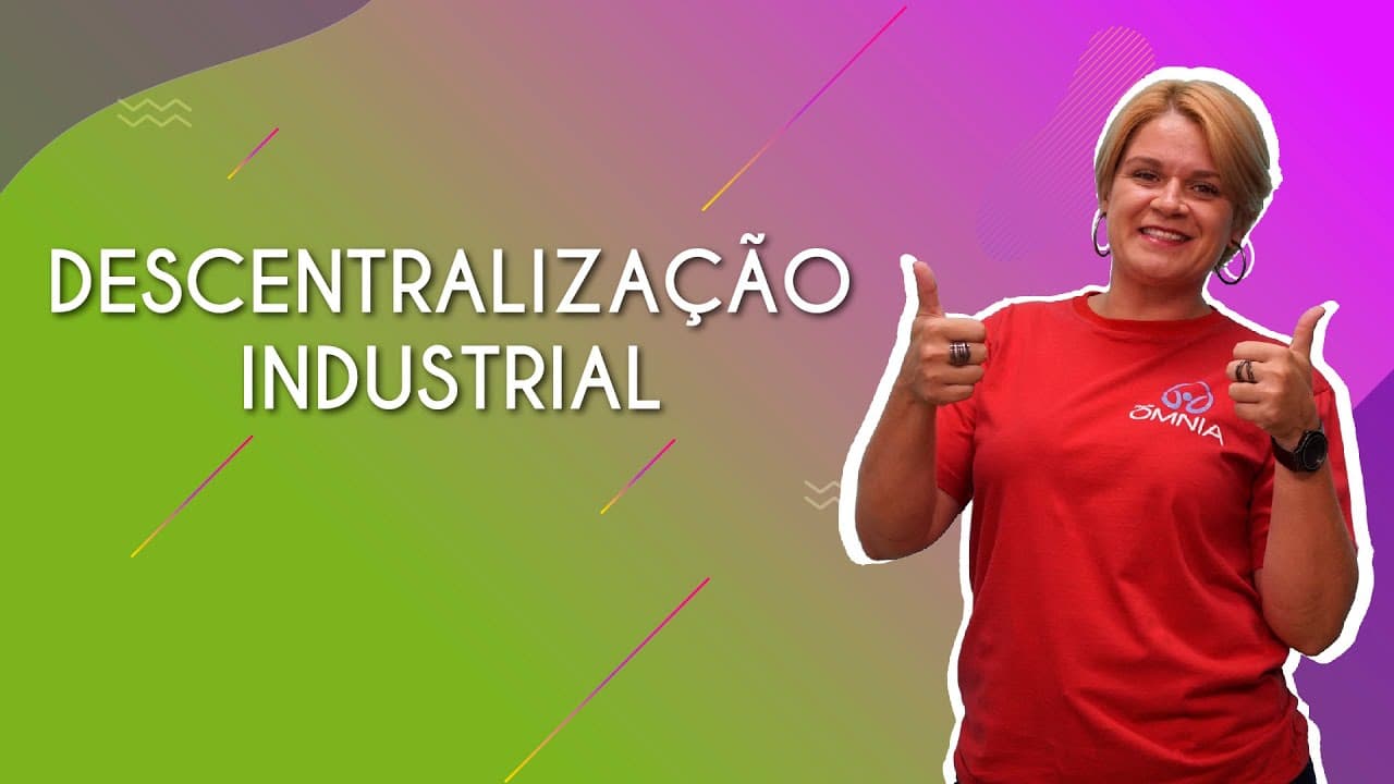 Thumbnail: DESCENTRALIZAÇÃO INDUSTRIAL - Brasil Escola