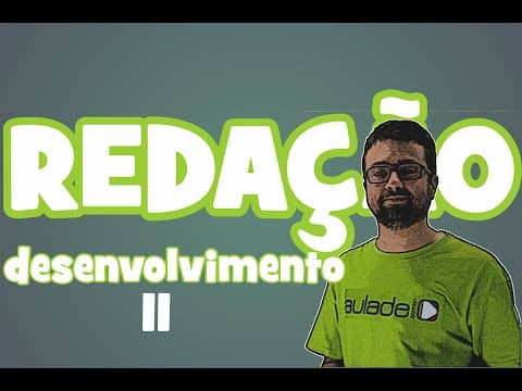 Thumbnail da aula: Redação - Desenvolvimento II: a ideia de parágrafo