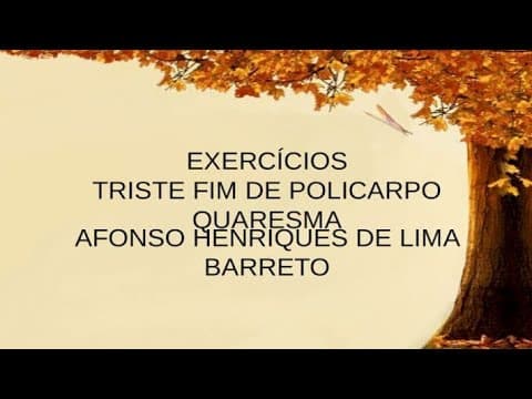Thumbnail da aula: [Uerj 2021] Resolução de Exercícios sobre Triste fim de Policarpo Quaresma