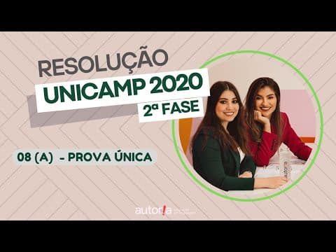 Thumbnail da aula: Resolução UNICAMP 2020 (2ª fase) - Autoria Linguagem - Questão 08 (A) | Linguagens, prova única