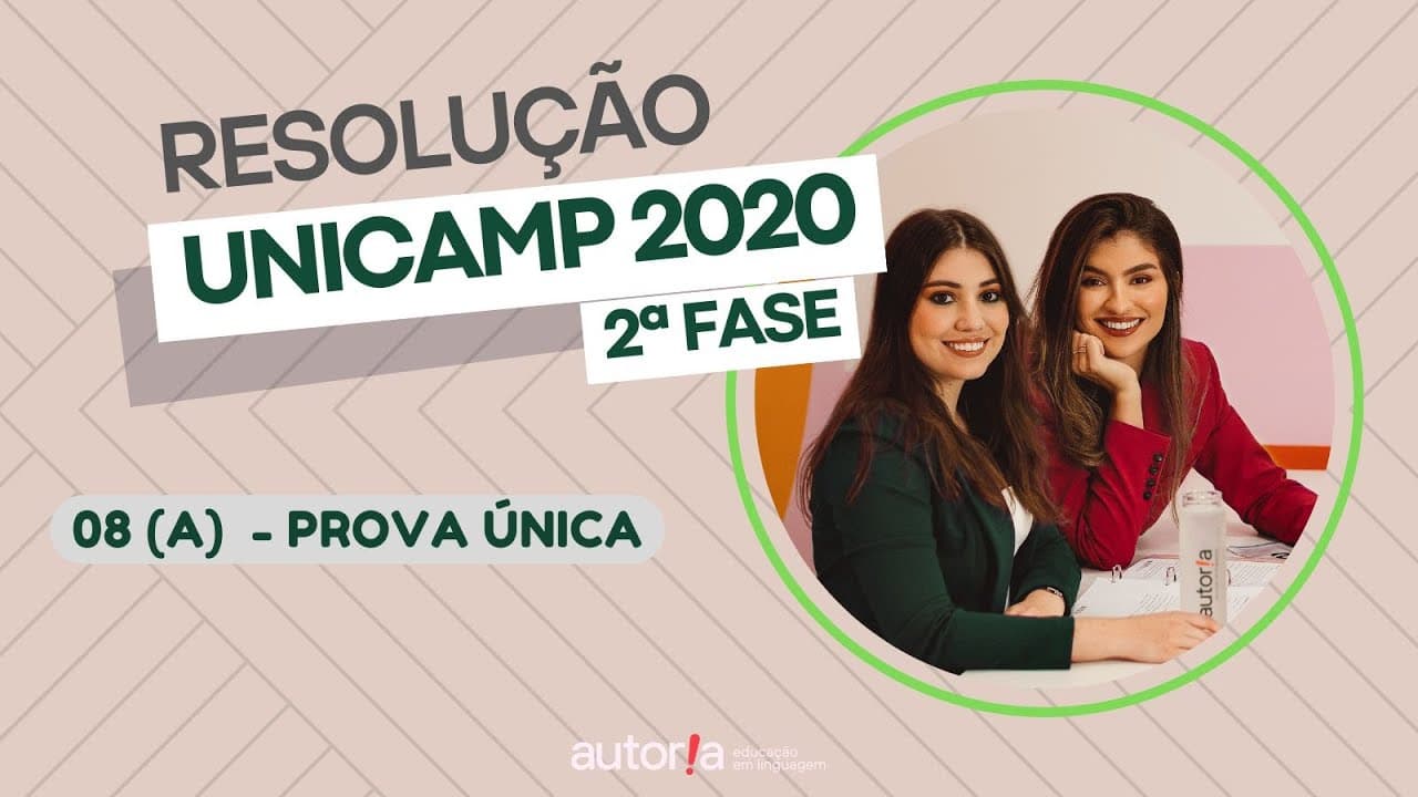 Thumbnail: Resolução UNICAMP 2020 (2ª fase) - Autoria Linguagem - Questão 08 (A) | Linguagens, prova única