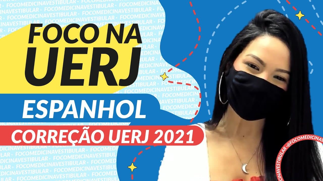 Thumbnail: CORREÇÃO VESTIBULAR UERJ 2021 - ESPANHOL