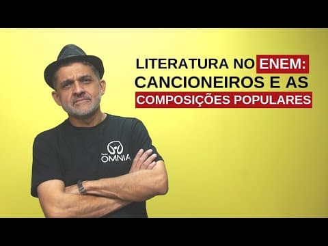 Thumbnail da aula: Literatura no Enem: Cancioneiros e as Composições Populares - Brasil Escola