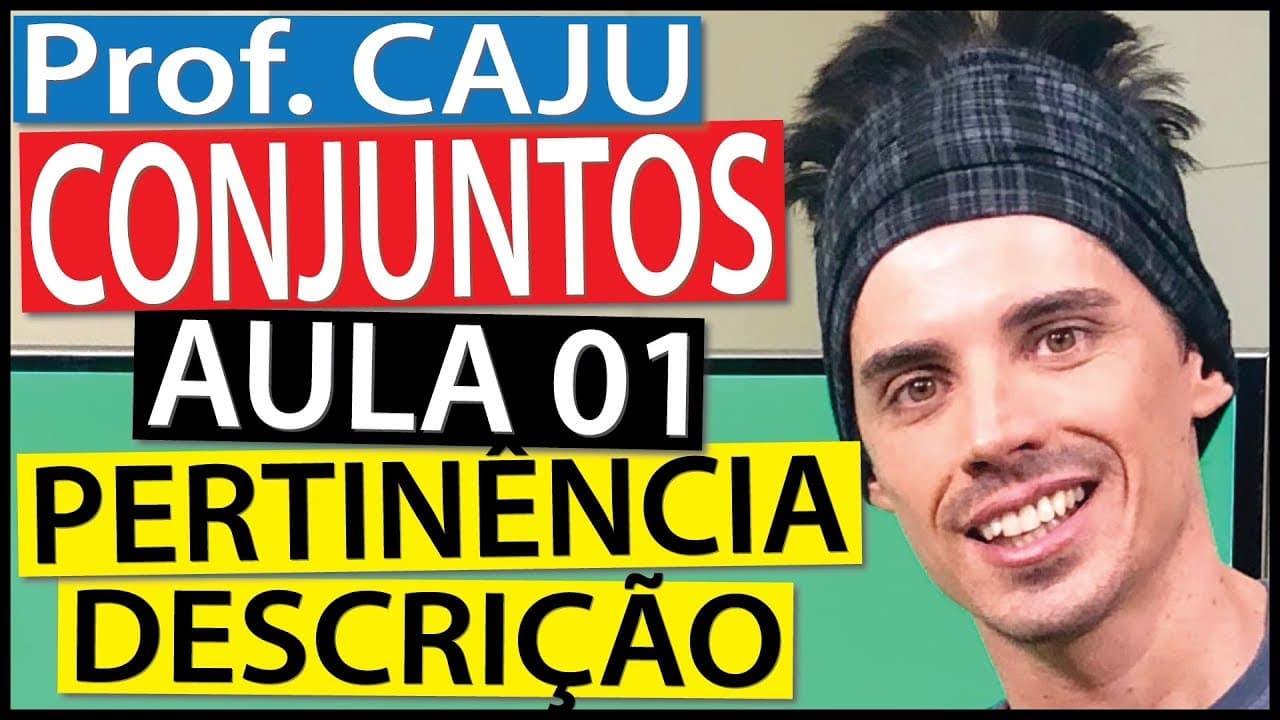 Thumbnail: Conjuntos (Aula 1) Pertinência, Noções Primitivas e Descrição de Conjuntos