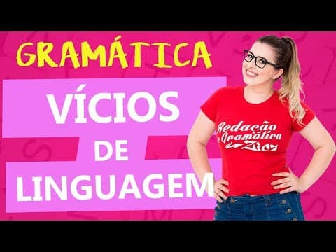 Thumbnail da aula: VÍCIOS DE LINGUAGEM - AULA COMPLETA - Aula 3 - Profa. Pamba - Curso de Estilística