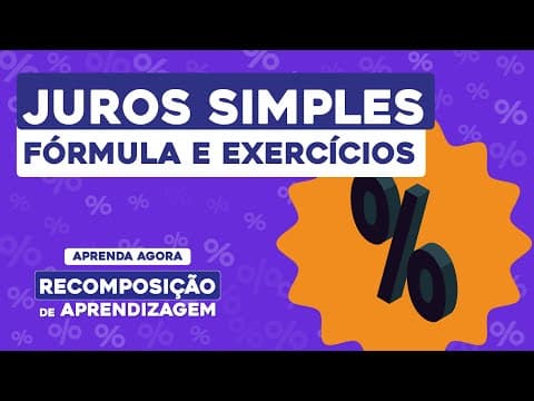Thumbnail da aula: JUROS SIMPLES: fórmula e exercícios | Matemática | Recomposição de Aprendizagem | Lucas Borguezan