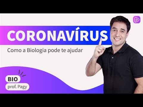 Thumbnail da aula: VÍRUS E CORONAVÍRUS: COMO A BIOLOGIA PODE TE AJUDAR | BIOLOGIA | prof. Pagy