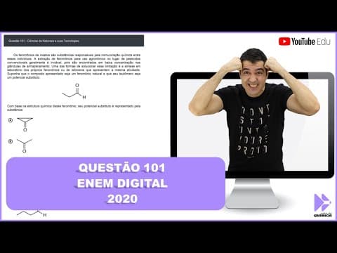 Thumbnail da aula: QUÍMICA ENEM DIGITAL 2020! "Os feromônios de insetos são substâncias responsáveis pela..."