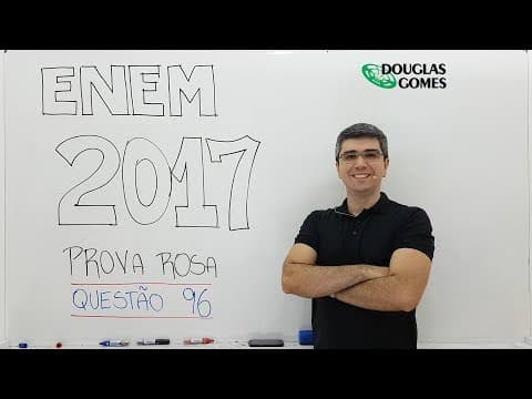 Thumbnail da aula: ENEM 2017 Rosa Questão 96 Física - Ciências da Natureza e suas Tecnologias