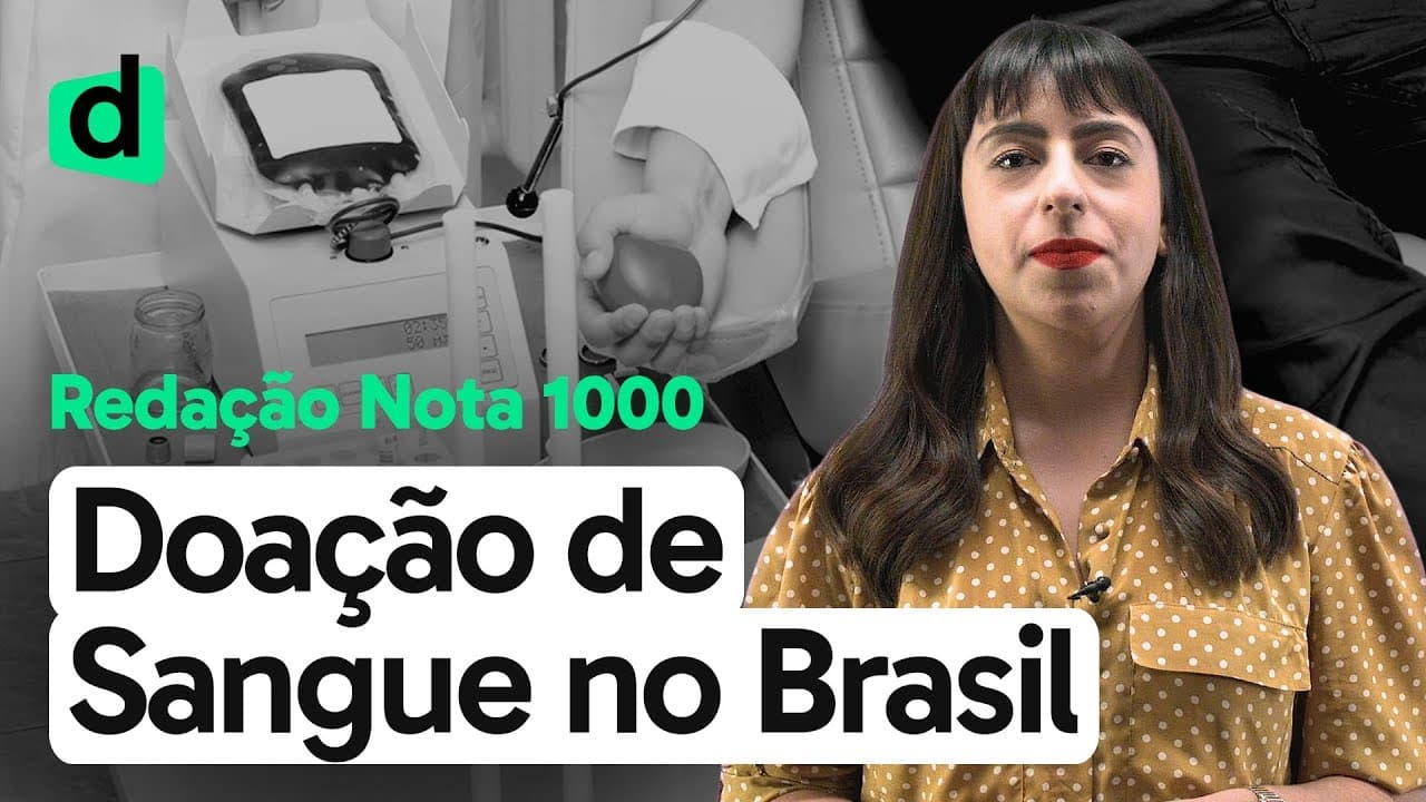 Thumbnail: OS OBSTÁCULOS DA DOAÇÃO DE SANGUE NO BRASIL | REDAÇÃO NOTA MIL | DESCOMPLICA