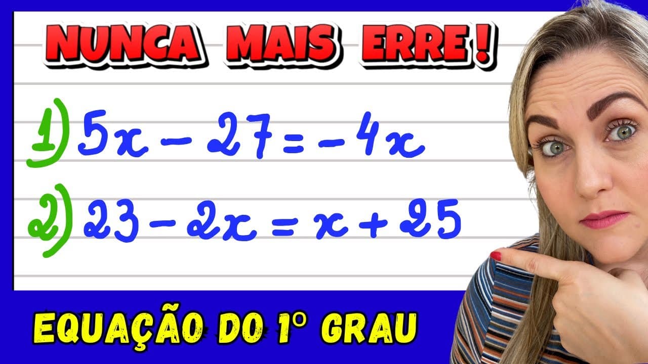 Thumbnail: EQUAÇÃO DO 1º GRAU ! AULA COMPLETA, ASSISTA A EXPLICAÇÃO PASSO A PASSO E APRENDA AGORA!