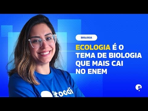 Thumbnail da aula: REVISÃO ENEM | ECOLOGIA - SAIBA O QUE MAIS CAI NO ENEM