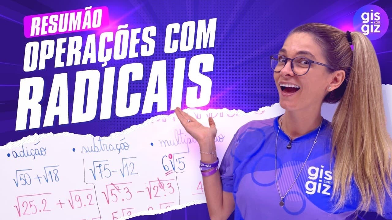 Thumbnail: OPERAÇÕES COM RADICAIS - RESUMÃO