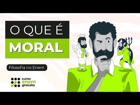 Thumbnail da aula: O QUE É MORAL | Filosofia no Enem | Ernani Júnior da Silva