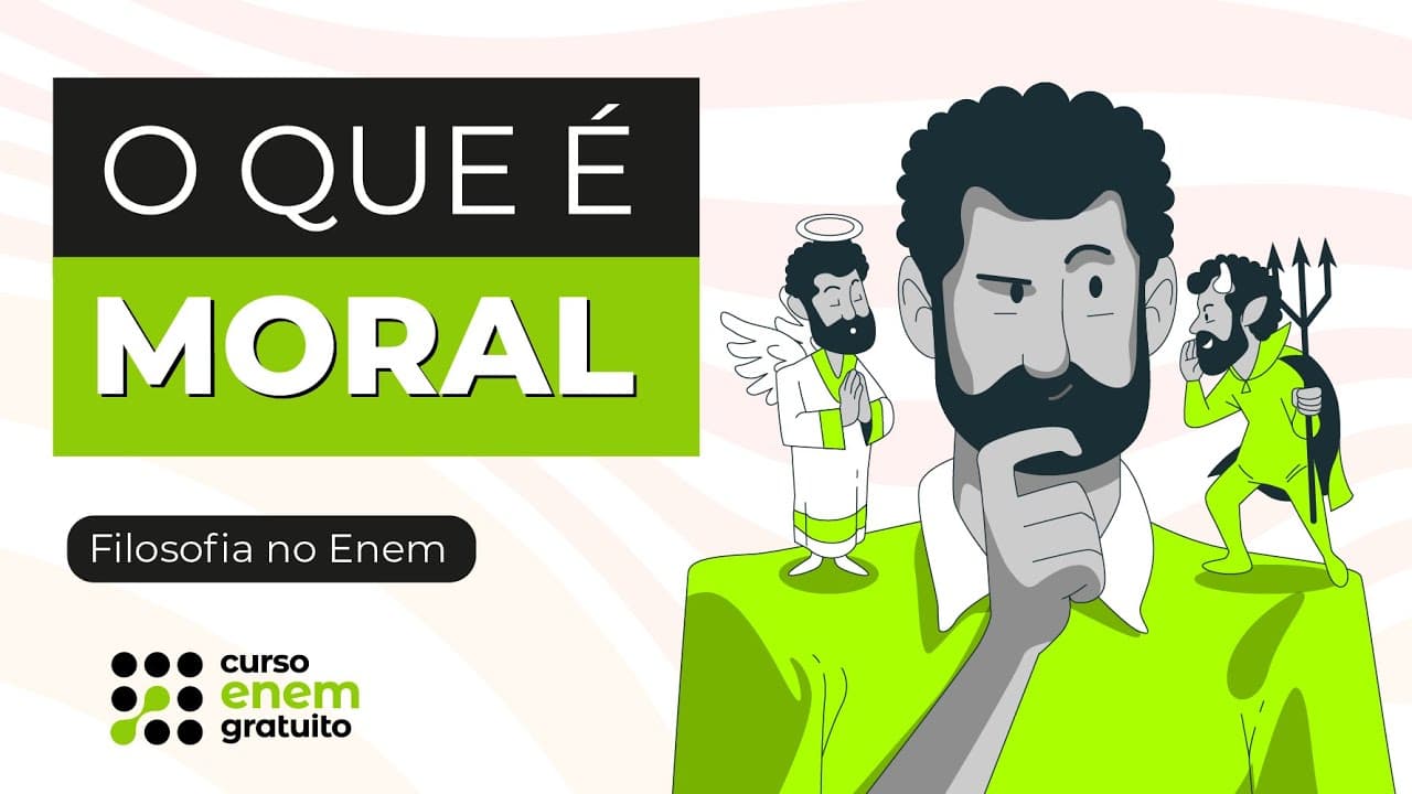 Thumbnail: O QUE É MORAL | Filosofia no Enem | Ernani Júnior da Silva