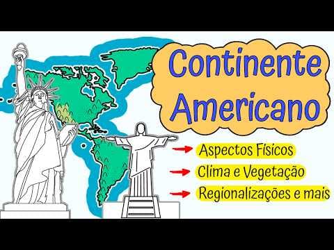 Thumbnail da aula: Continente Americano - Aspectos Físicos, Naturais e Humanos (Geografia)