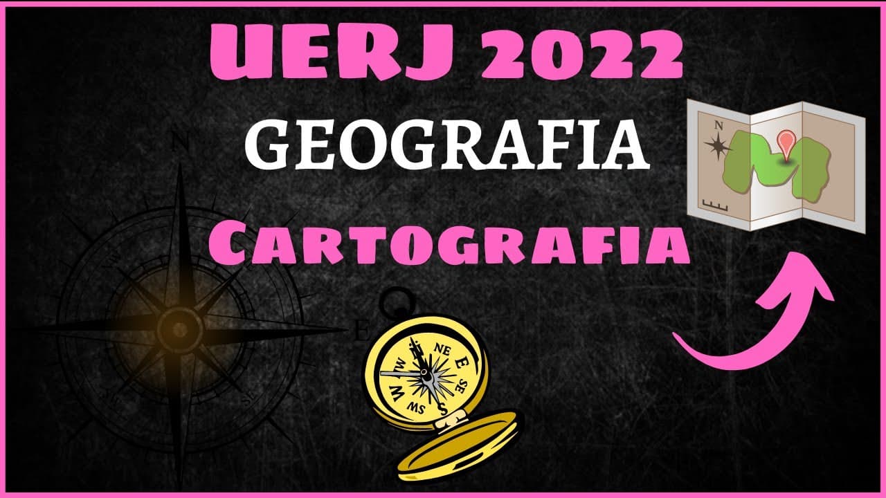 Thumbnail: CARTOGRAFIA - REVISÃO COMPLETA  |  GEOGRAFIA UERJ 2022