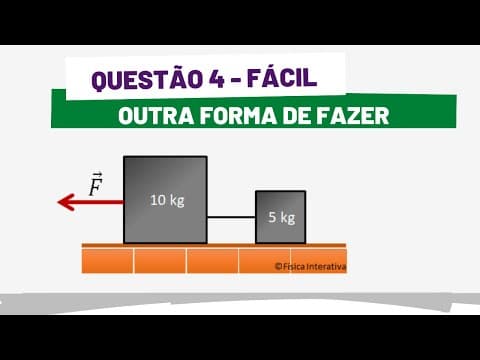 Thumbnail da aula: LEIS DE NEWTON - QUESTAO 4 DE 15 - OUTRA FORMA DE FAZER