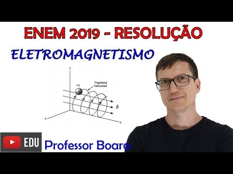Thumbnail da aula: Questão de ELETROMAGNETISMO ! ENEM 2019   Q113   PROVA AZUL