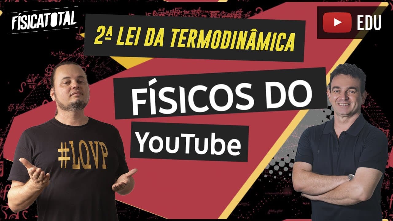Thumbnail: 2a Lei da Termodinâmica | Ciclo de Carnot | #FisicosdoYouTube