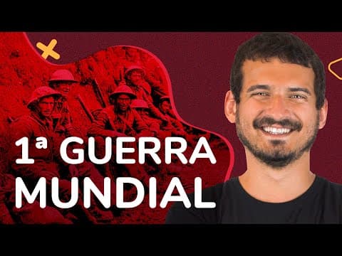 Thumbnail da aula: PRIMEIRA GUERRA MUNDIAL | ProEnem