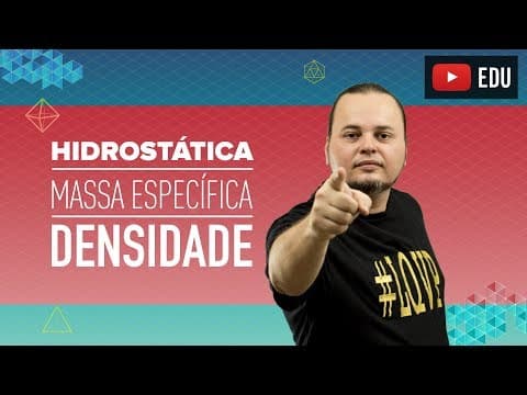 Thumbnail da aula: Hidrostática | Densidade | Massa específica | ENEM e vestibulares