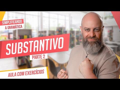 Thumbnail da aula: SUBSTANTIVO CONCRETO e ABSTRATO + EXERCÍCIOS RESOLVIDOS