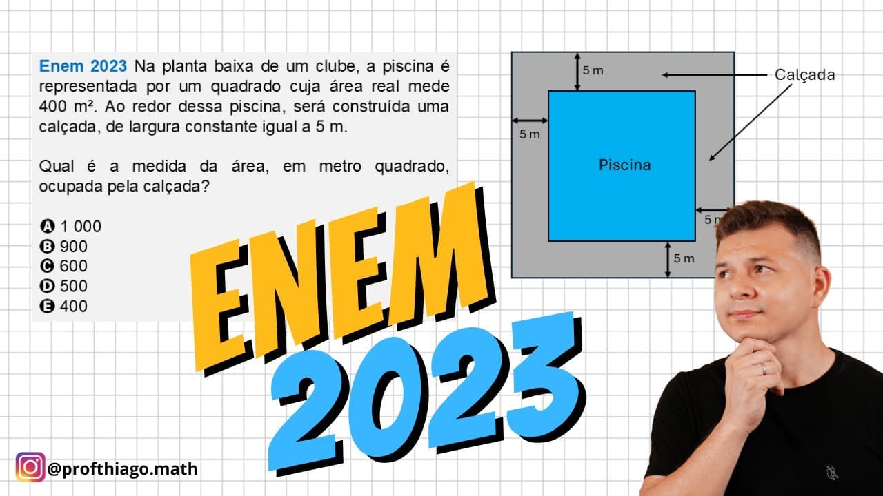 Thumbnail: ENEM 2023 - MATEMÁTICA - Na planta baixa de um clube, a piscina é representada por um quadrado...