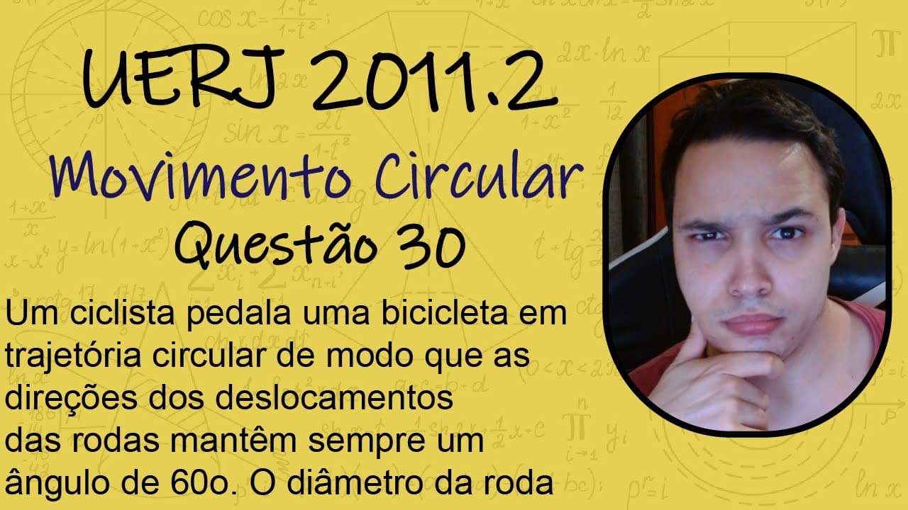 Thumbnail: UERJ 2011 - Um ciclista pedala uma bicicleta em trajetória circular de modo que as direções