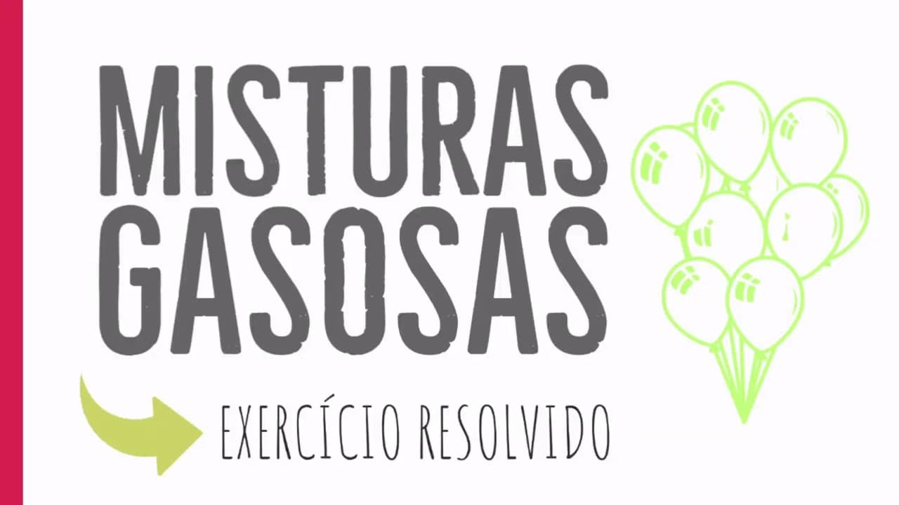 Thumbnail: Misturas Gasosas | Exercício Resolvido | Em um recipiente fechado com capacidade para 2,0 L
