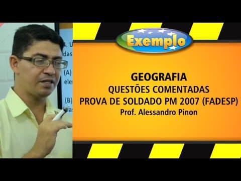 Thumbnail da aula: Prova Soldado PM PARÁ 2007 - Geografia - Alessandro Pinon - Curso Exemplo