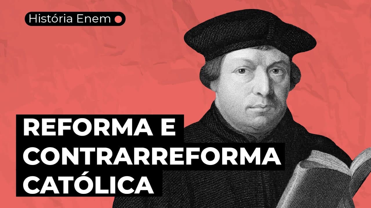 Thumbnail: A REFORMA PROTESTANTE E A CONTRARREFORMA CATÓLICA: A origem e as causas | Resumo de História Enem