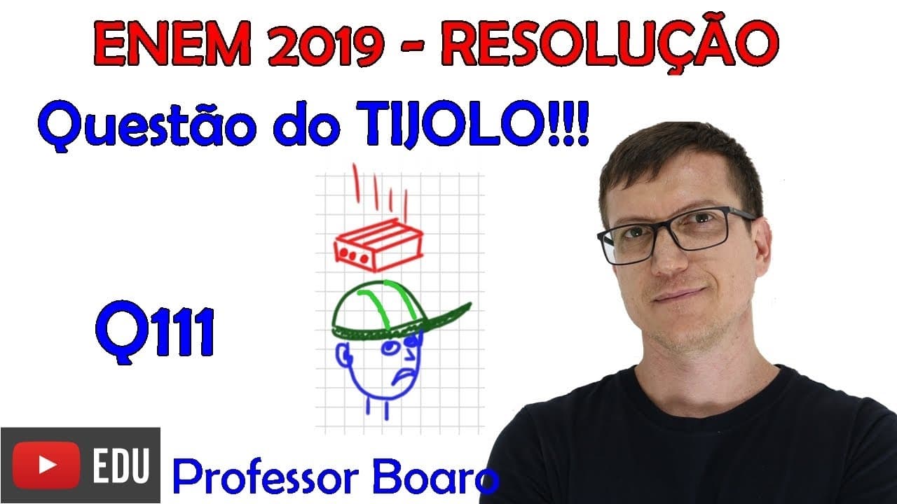 Thumbnail: Questão do TIJOLO no CAPACETE! ENEM 2019   Q111   PROVA AZUL