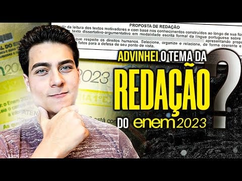 Thumbnail da aula: ADIVINHEI O TEMA DA REDAÇÃO DO ENEM 2023?