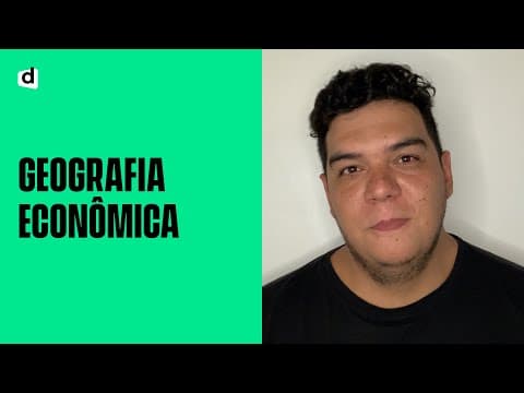 Thumbnail da aula: Geografia Econômica | Revisão para o Enem 2020