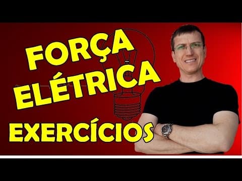 Thumbnail da aula: FORÇA ELÉTRICA (LEI DE COULOMB) - EXERCÍCIOS RESOLVIDOS -  AULA 4 - Prof.  Marcelo Boaro