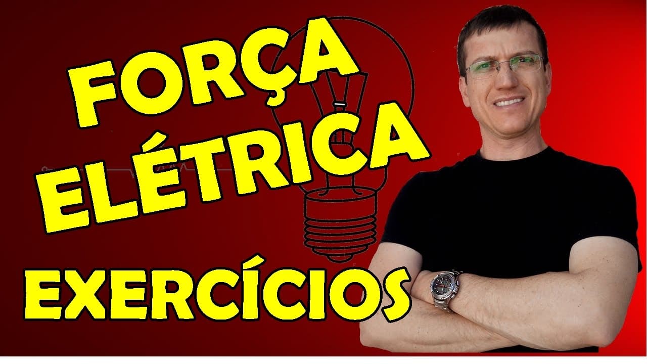 Thumbnail: FORÇA ELÉTRICA (LEI DE COULOMB) - EXERCÍCIOS RESOLVIDOS -  AULA 4 - Prof.  Marcelo Boaro